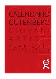 Calendario Gutenberg 2018. Giovani Artisti - Librerie.coop