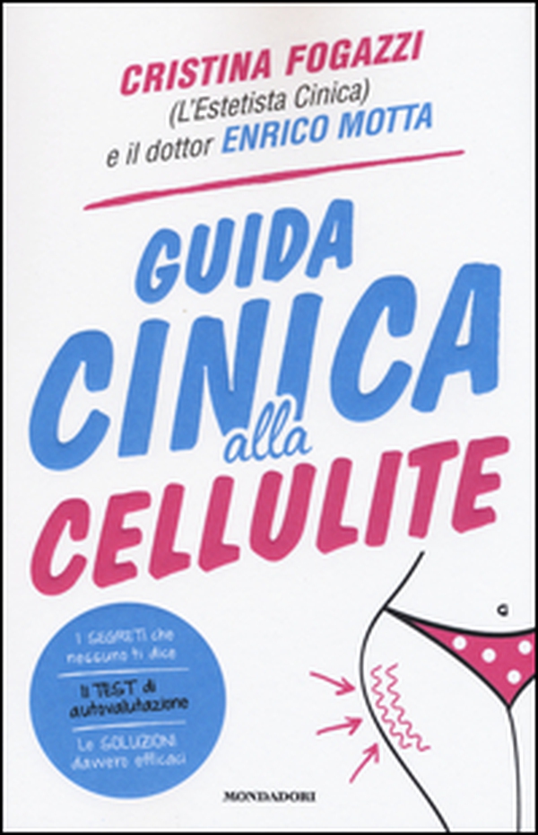 Guida cinica alla cellulite - Librerie.coop Guida cinica alla cellulite - Librerie.coop