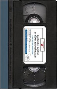 Internet, amare e altre sciocchezze - Librerie.coop