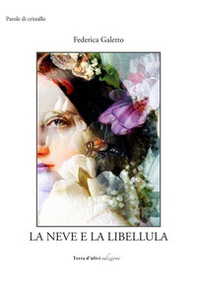 La neve e la libellula - Librerie.coop