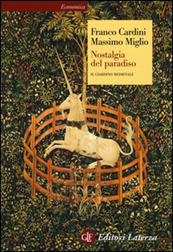 Nostalgia del paradiso. Il giardino medievale - Librerie.coop Nostalgia del paradiso. Il giardino medievale - Librerie.coop