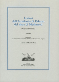 Lezioni dell'Accademia di Palazzo del duca di Medinaceli (Napoli 1698-1701) - Vol. 4 - Librerie.coop
