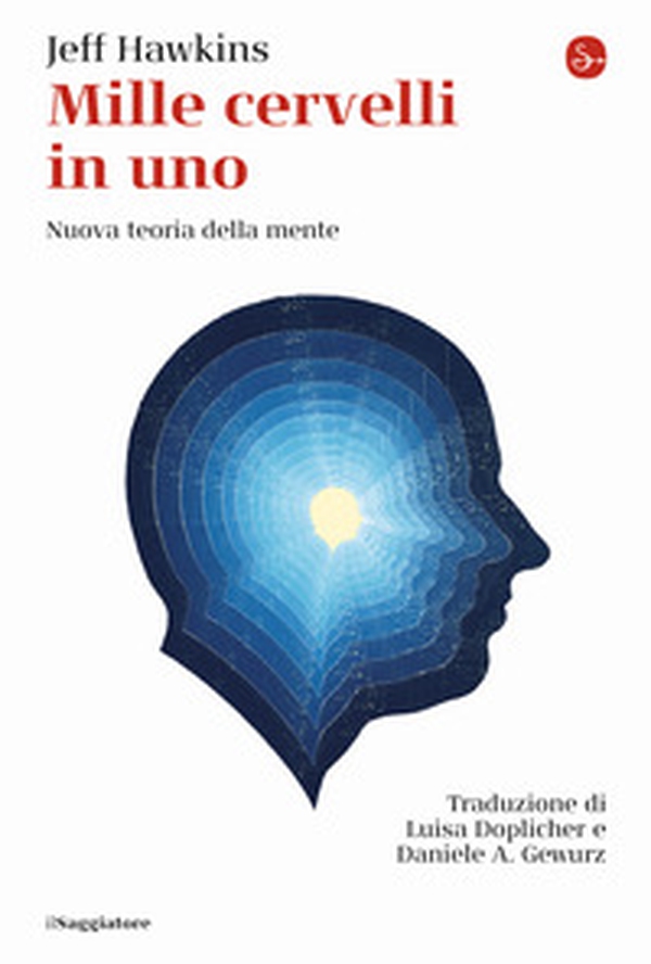 Mille cervelli in uno. Nuova teoria della mente - Librerie.coop Mille cervelli in uno. Nuova teoria della mente - Librerie.coop