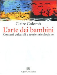 L'arte dei bambini. Contesti culturali e teorie psicologiche - Librerie.coop L'arte dei bambini. Contesti culturali e teorie psicologiche - Librerie.coop
