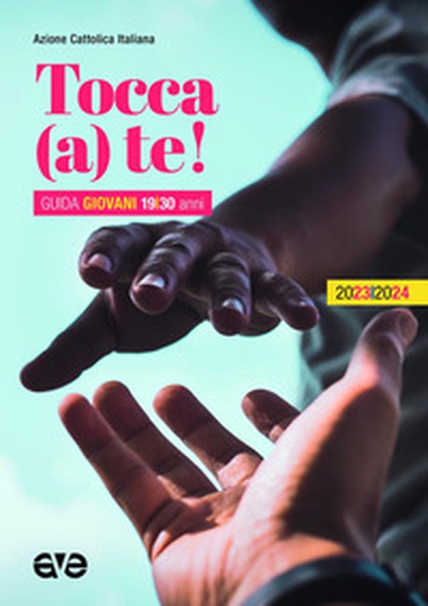 Tocca (a) te! Guida giovani 2023-2024 - Librerie.coop Tocca (a) te! Guida giovani 2023-2024 - Librerie.coop