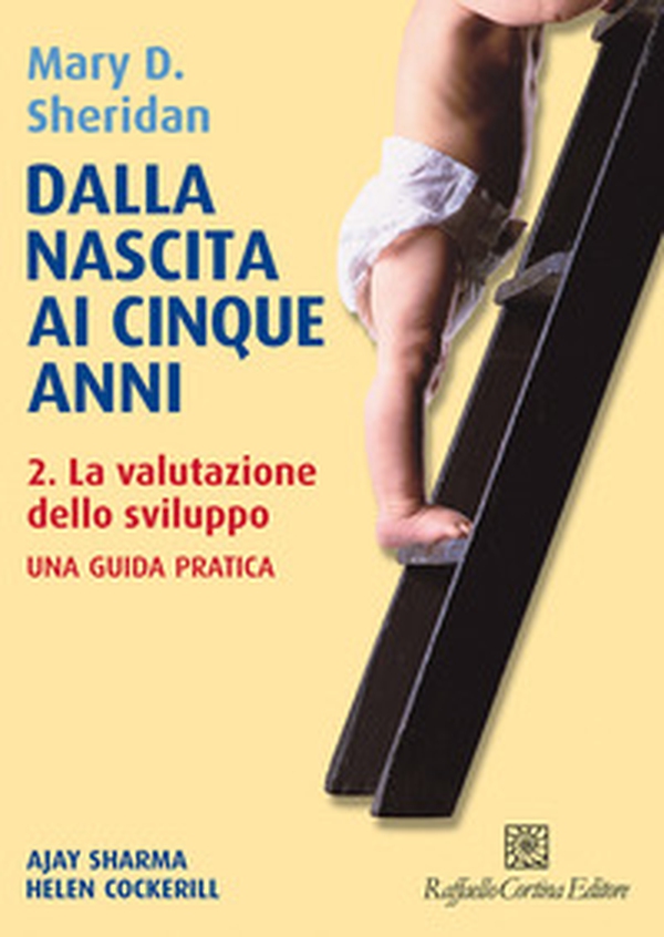 Dalla nascita ai cinque anni - Vol. 2 - Librerie.coop Dalla nascita ai cinque anni - Vol. 2 - Librerie.coop