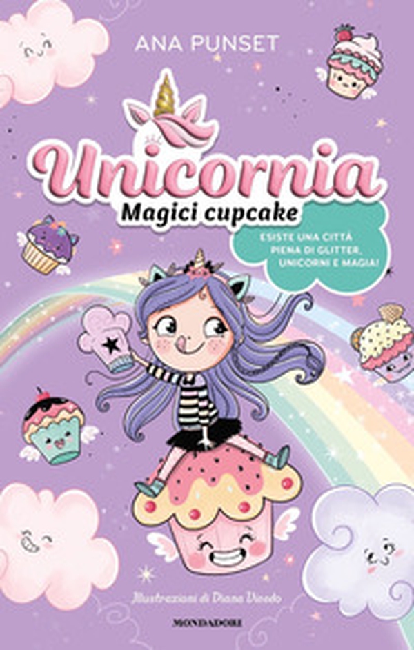 Unicornia. Magici cupcake - Librerie.coop Unicornia. Magici cupcake - Librerie.coop