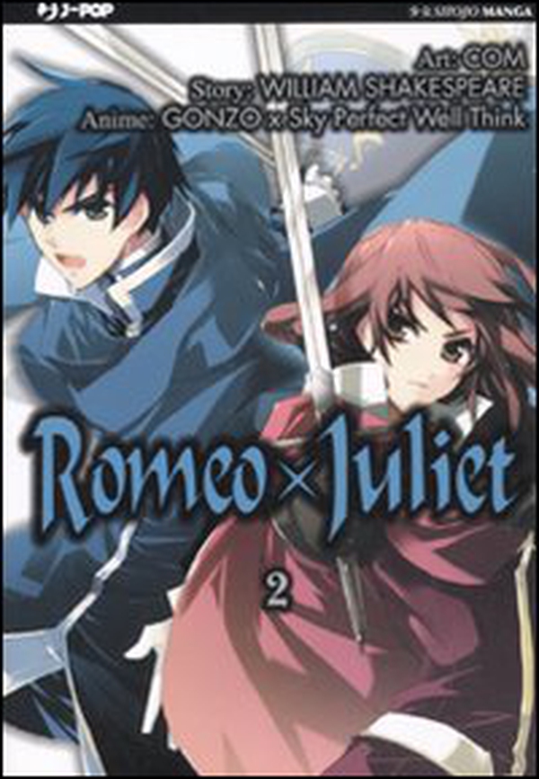 Romeo X Juliet - Vol. 2 - Librerie.coop Romeo X Juliet - Vol. 2 - Librerie.coop