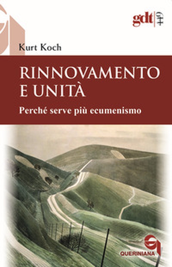 Rinnovamento e unità. Perché serve più ecumenismo - Librerie.coop Rinnovamento e unità. Perché serve più ecumenismo - Librerie.coop
