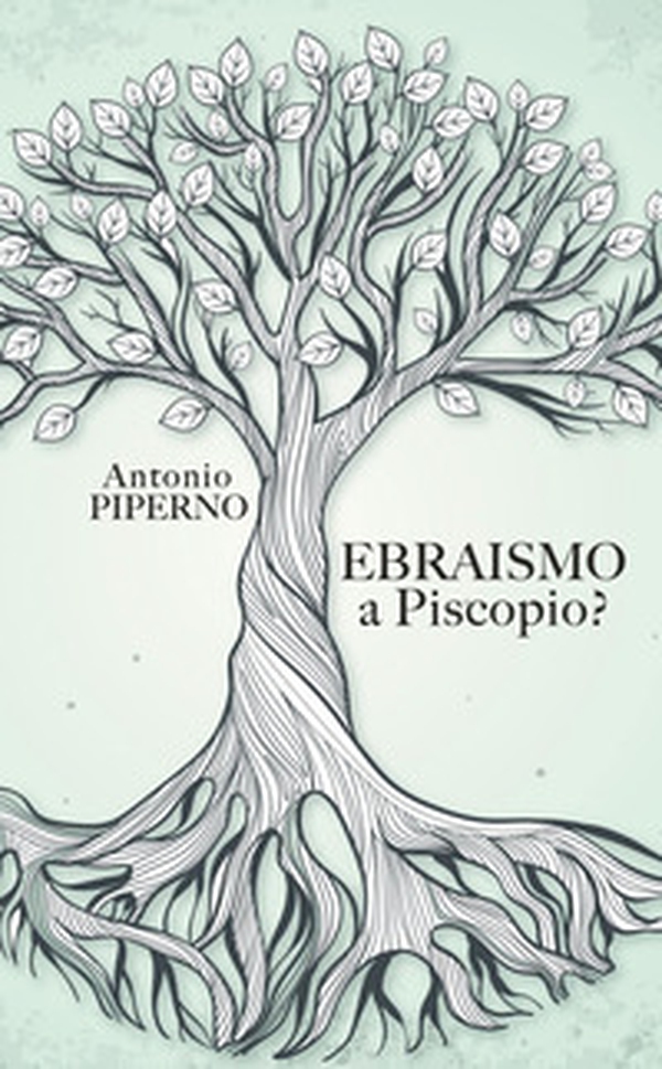 Ebraismo a Piscopio? - Librerie.coop Ebraismo a Piscopio? - Librerie.coop