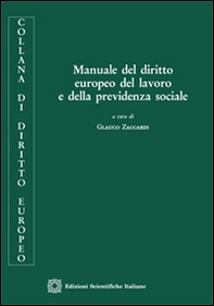 Manuale del diritto europeo del lavoro e della previdenza sociale - Librerie.coop
