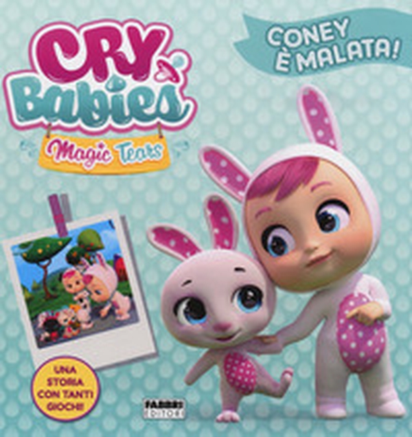 Coney è malata! Cry babies - Librerie.coop Coney è malata! Cry babies - Librerie.coop