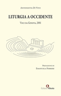 Liturgia a Occidente. Voci da Genova, 2001 - Librerie.coop