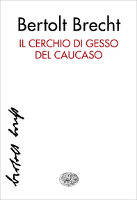 Il cerchio di gesso del Caucaso - Librerie.coop Il cerchio di gesso del Caucaso - Librerie.coop