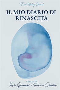 Il mio diario di rinascita - Librerie.coop