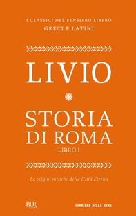 Storia di Roma. Libro I - Librerie.coop Storia di Roma. Libro I - Librerie.coop