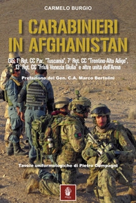 I carabinieri in Afghanistan. GIS, 1° Rgt. CC Par. «Tuscania», 7° Rgt. CC «Trentino-Alto Adige», 13° Rgt. CC « Friuli Venezia Giulia» e altre unità dell'Arma - Librerie.coop I carabinieri in Afghanistan. GIS, 1° Rgt. CC Par. «Tuscania», 7° Rgt. CC «Trentino-Alto Adige», 13° Rgt. CC « Friuli Venezia Giulia» e altre unità dell'Arma - Librerie.coop