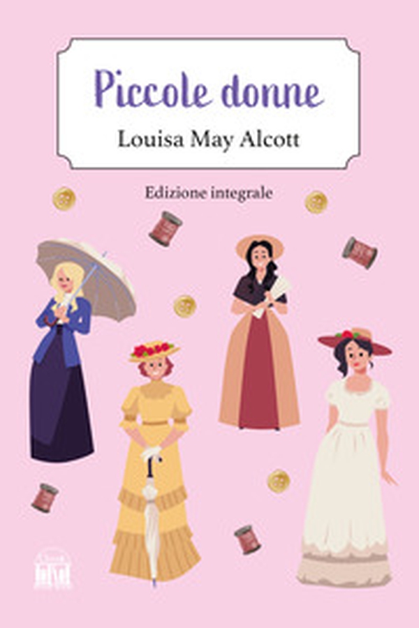 Piccole donne - Librerie.coop Piccole donne - Librerie.coop