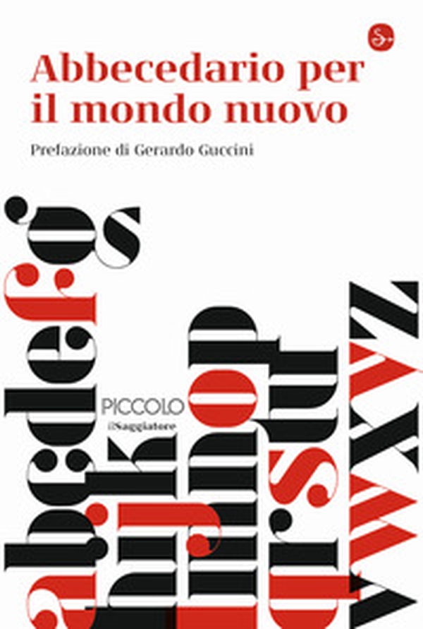 Abbecedario per il mondo nuovo - Librerie.coop Abbecedario per il mondo nuovo - Librerie.coop