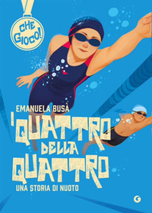 I quattro della quattro. Una storia di nuoto - Librerie.coop