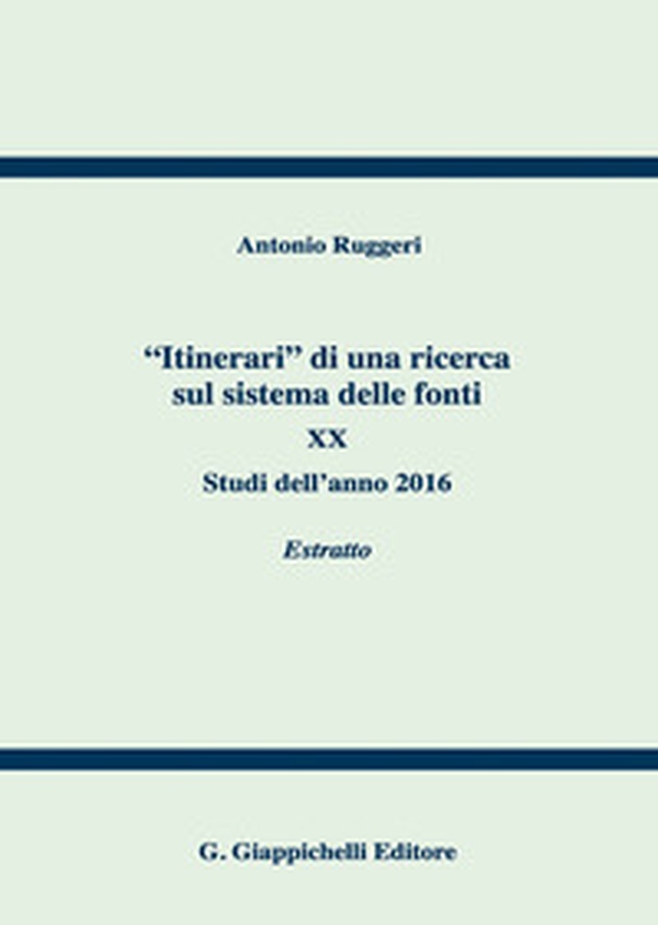 «Itinerari» di una ricerca sul sistema delle fonti - Librerie.coop «Itinerari» di una ricerca sul sistema delle fonti - Librerie.coop