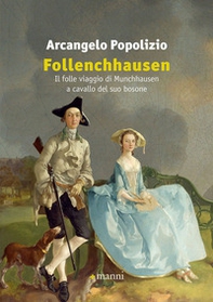 Follenchhausen. Il folle viaggio di Munchhausen a cavallo del suo bosone - Librerie.coop