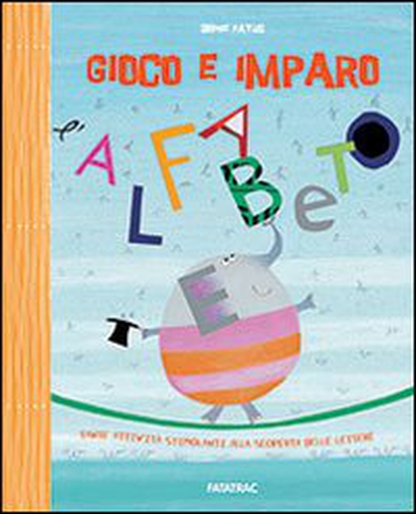 Gioco e imparo l'alfabeto - Librerie.coop Gioco e imparo l'alfabeto - Librerie.coop