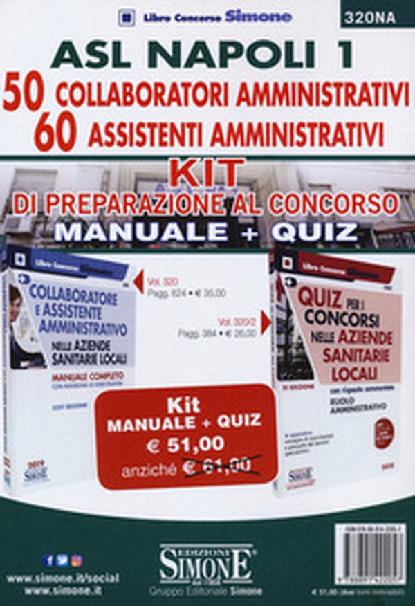 ASL Napoli 1. 50 collaboratori amministrativi. 60 assistenti amministrativi. Kit di preparazione al concorso - Librerie.coop ASL Napoli 1. 50 collaboratori amministrativi. 60 assistenti amministrativi. Kit di preparazione al concorso - Librerie.coop
