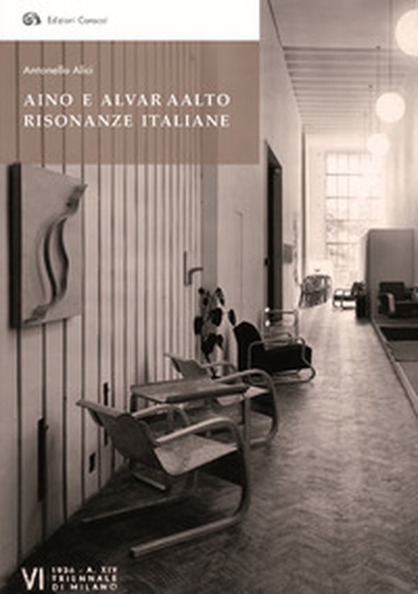 Aino e Alvar Aalto. Risonanze italiane - Librerie.coop Aino e Alvar Aalto. Risonanze italiane - Librerie.coop