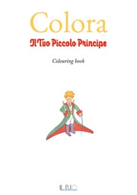 Colora il tuo Piccolo Principe - Librerie.coop