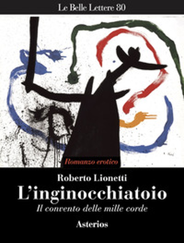 L'inginocchiatoio. Il convento delle mille corde - Librerie.coop L'inginocchiatoio. Il convento delle mille corde - Librerie.coop