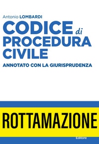 Codice di procedura civile e leggi speciali. Annotato con la giurisprudenza 2021 - Librerie.coop
