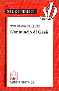 L'annuncio di Gesù. Orientamenti esegetici - Librerie.coop