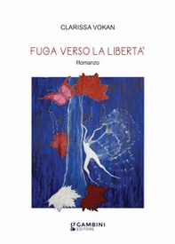 Fuga verso la libertà - Librerie.coop