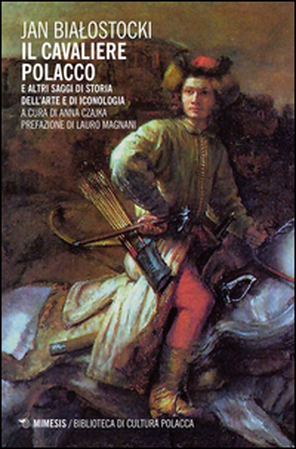 Il cavaliere polacco e altri saggi di storia dell'arte e di iconologia - Librerie.coop Il cavaliere polacco e altri saggi di storia dell'arte e di iconologia - Librerie.coop