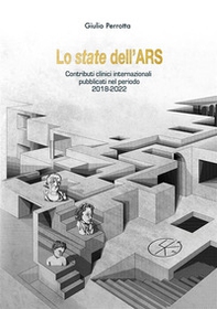 Lo state dell'ARS. I contributi clinici internazionali pubblicati nel periodo 2018-2022 - Librerie.coop