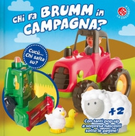 Chi fa brumm in campagna? Cucù... chi salta su? Libro pop-up - Librerie.coop