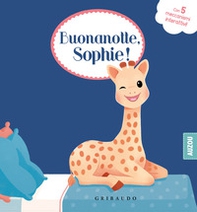 Buonanotte Sophie! Sophie la giraffa - Librerie.coop