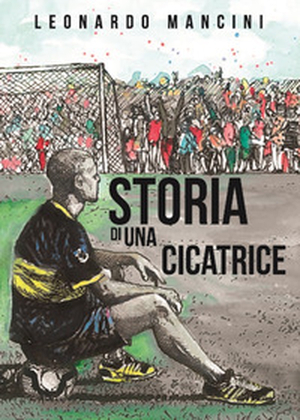 Storia di una cicatrice - Librerie.coop Storia di una cicatrice - Librerie.coop
