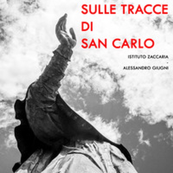 Sulle tracce di san Carlo - Librerie.coop Sulle tracce di san Carlo - Librerie.coop