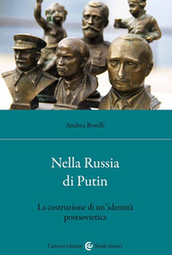 Nella Russia di Putin. La costruzione di un'identità postsovietica - Librerie.coop Nella Russia di Putin. La costruzione di un'identità postsovietica - Librerie.coop