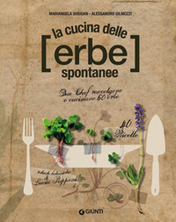 La cucina delle erbe spontanee - Librerie.coop La cucina delle erbe spontanee - Librerie.coop