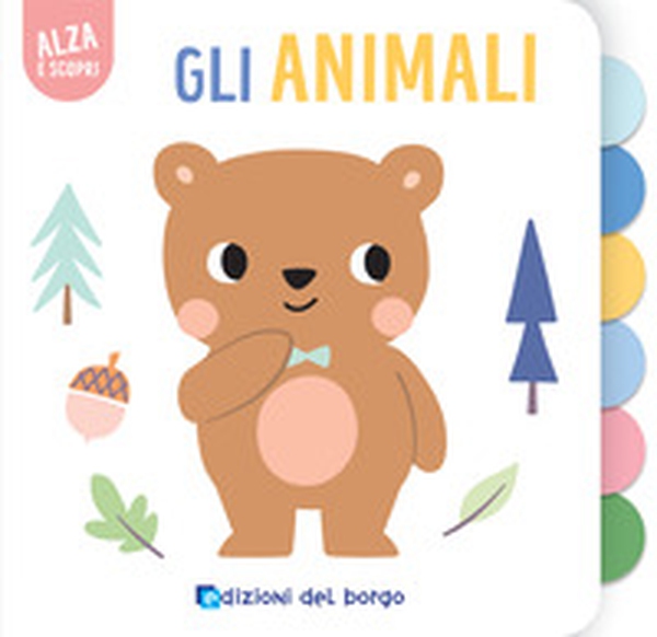 Gli animali. Alza e scopri - Librerie.coop Gli animali. Alza e scopri - Librerie.coop