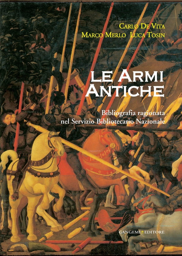 Le armi antiche - Librerie.coop Le armi antiche - Librerie.coop