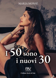 I 50 sono i nuovi 30 - Librerie.coop I 50 sono i nuovi 30 - Librerie.coop