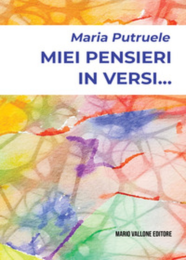 Miei pensieri in versi... - Librerie.coop Miei pensieri in versi... - Librerie.coop