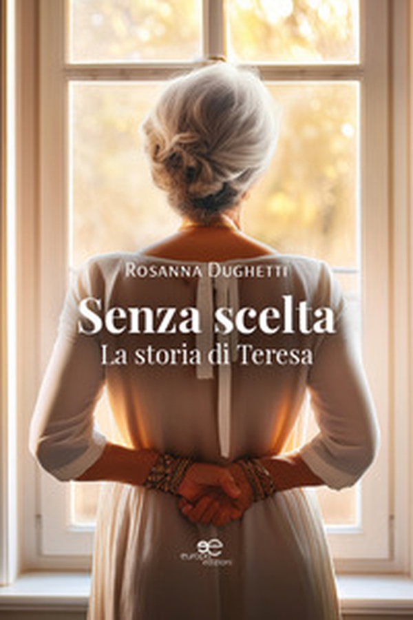 Senza scelta. La storia di Teresa - Librerie.coop