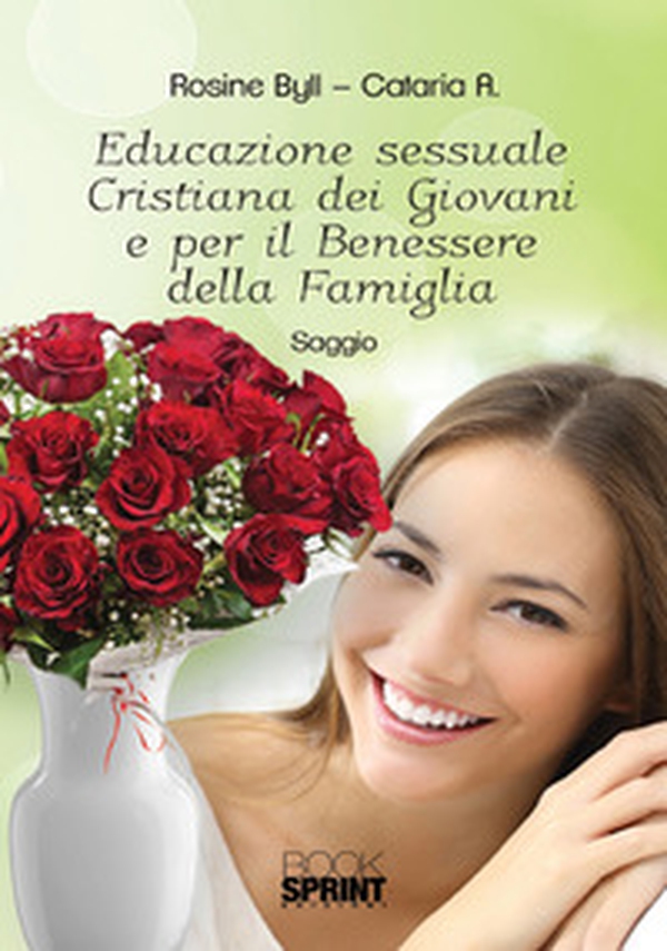 Educazione sessuale cristiana dei giovani e per il benessere della famiglia - Librerie.coop Educazione sessuale cristiana dei giovani e per il benessere della famiglia - Librerie.coop