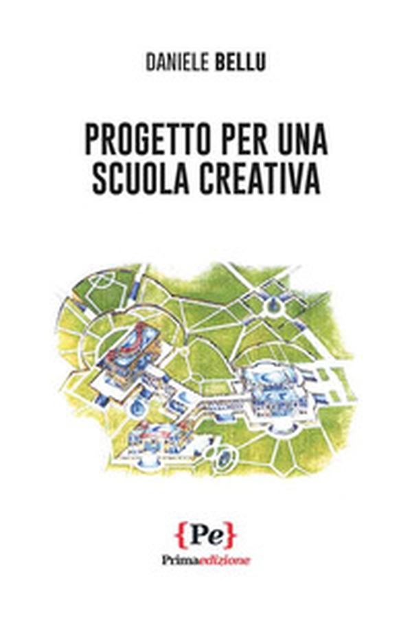 Progetto per una scuola creativa - Librerie.coop Progetto per una scuola creativa - Librerie.coop