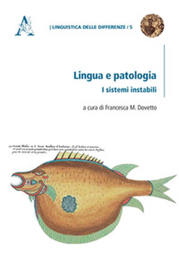 Lingua e patologia. I sistemi instabili - Librerie.coop Lingua e patologia. I sistemi instabili - Librerie.coop